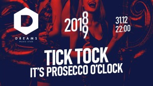 Tick tock! It's prosecco o'clock - Sylwester w Dreams!