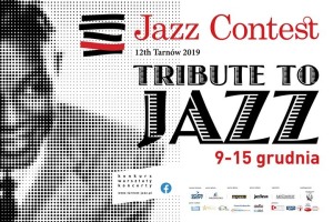 Tribute to Jazz – Wojciech Myrczek/Big Contest Band & special guests. Koncert finałowy 12th Tarnów Jazz Contest 2019