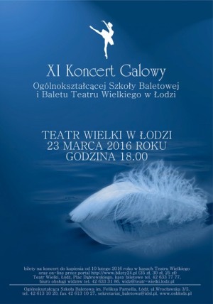 XI Koncert Galowy Ogólnokształcącej Szkoły Baletowej i Baletu Teatru Wielkiego w Łodzi