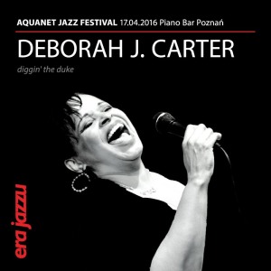 era jazzu AQUANET JAZZ FESTIVAL: Deborah J. Carter