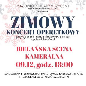 Mazowiecki Teatr Muzyczny - ,,Zimowy Koncert Operetkowy''