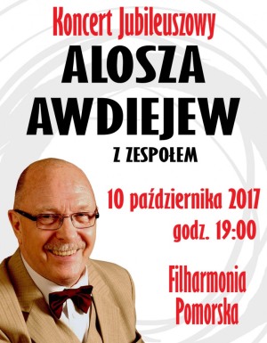 Alosza Awdiejew z Zespołem - Koncert Jubileuszowy
