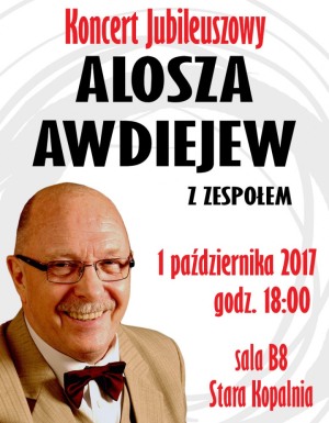 Alosza Awdiejew z Zespołem. Koncert Jubileuszowy w Wałbrzychu