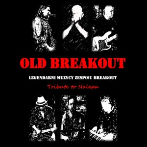 OLD BREAKOUT: TRIBUTE TO NALEPA