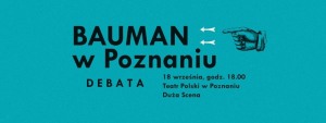 Bauman w Poznaniu- debata