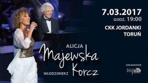 Alicja Majewska i Włodzimierz Korcz oraz kwartet smyczkowy - „Piosenki, z których się żyje” Toruń
