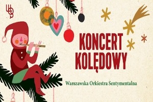 Koncert Kolędowy Dwójki - Warszawska Orkiestra Sentymentalna 