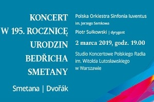 Polska Orkiestra Sinfonia Iuventus - koncert z okazji 195. rocznicy urodzin Bedřicha  Smetany