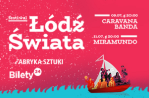 Festiwal ŁÓDŹ ŚWIATA - koncert CARAVANA BANDA