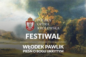 Festiwal. Pieśń o Bogu ukrytym / Pawlik