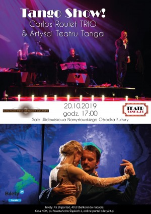 TANGO SHOW! Carlos Roulet TRIO & Artyści Teatru Tanga | Namysłów