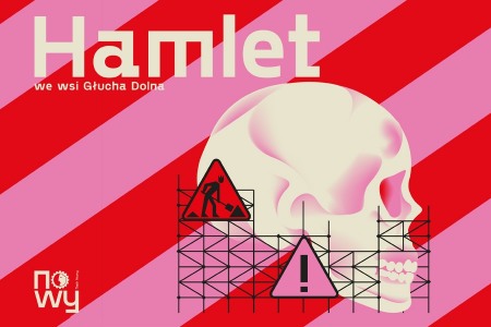 Bilety na wydarzenie - Hamlet we wsi Głucha Dolna, Łódź