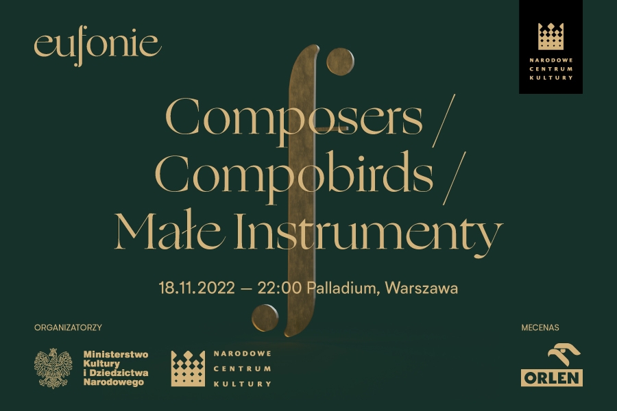Eufonie 2022 - Composers / Compobirds / Małe Instrumenty