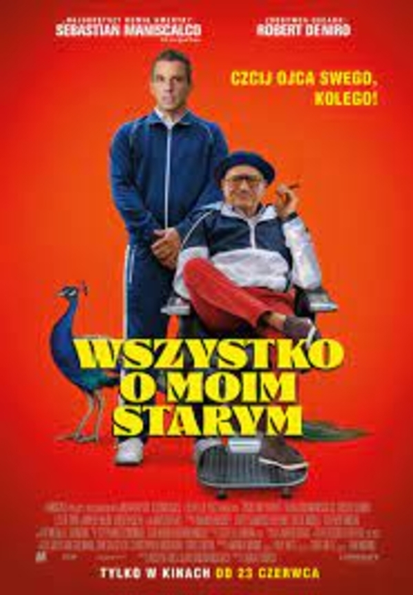 WSZYSTKO O MOIM STARYM - Filmoteka Dojrzałego Człowieka