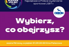 Bilety na: Tęczowy Puchar Polski 2024: Kino z Outfilm